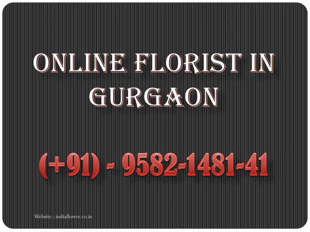 online florist in gurgaon 91 9582 1481 41