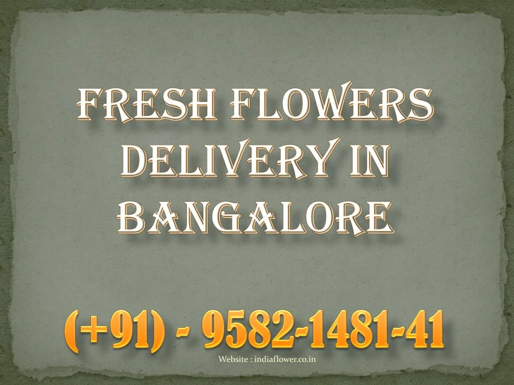 fresh flowers delivery in bangalore 91 9582 1481