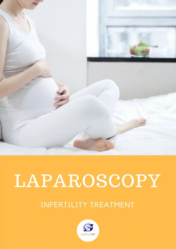 Laparoscopy- Infertility Treatment