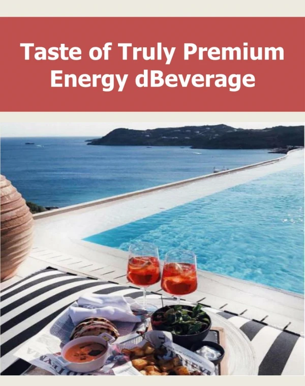 Taste of Truly Premium Energy Beverage