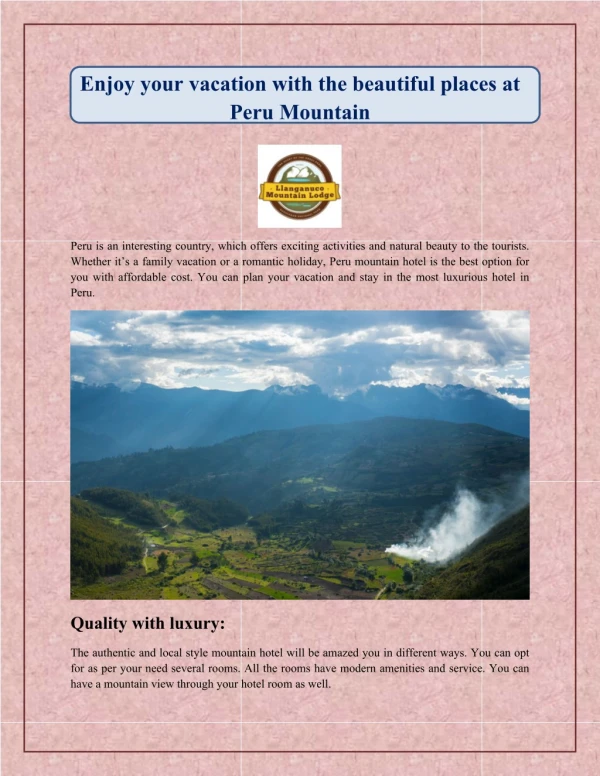 Enjoy your vacation with the beautiful places at Peru Mountain