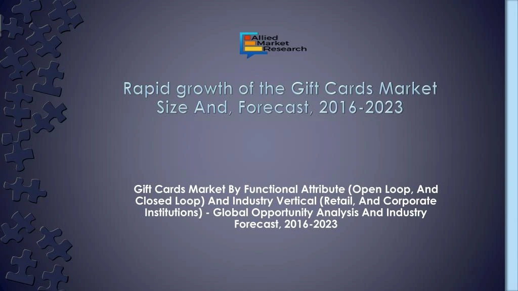 rapid growth of the gift cards market size and forecast 2016 2023