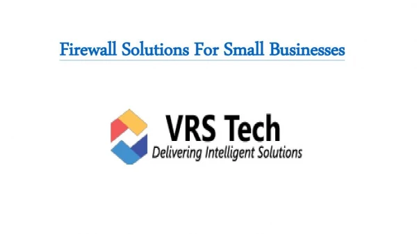 Firewall Solutions - Next-Generation Firewalls for Small Businesses