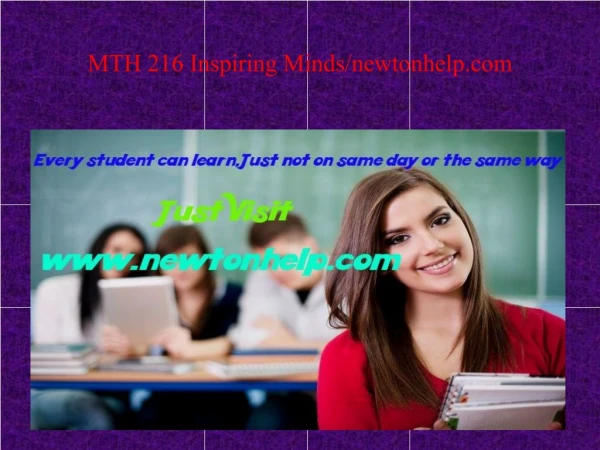 MTH 216 Inspiring Minds/newtonhelp.com