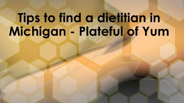 Plateful of Yum - Tips to find a dietitian in Michigan