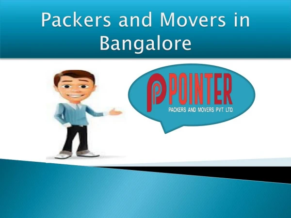 Make the Best Decision By Hiring Movers and Packers in Bangalore
