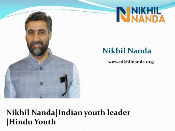 Nikhil Nanda -Indian youth leader