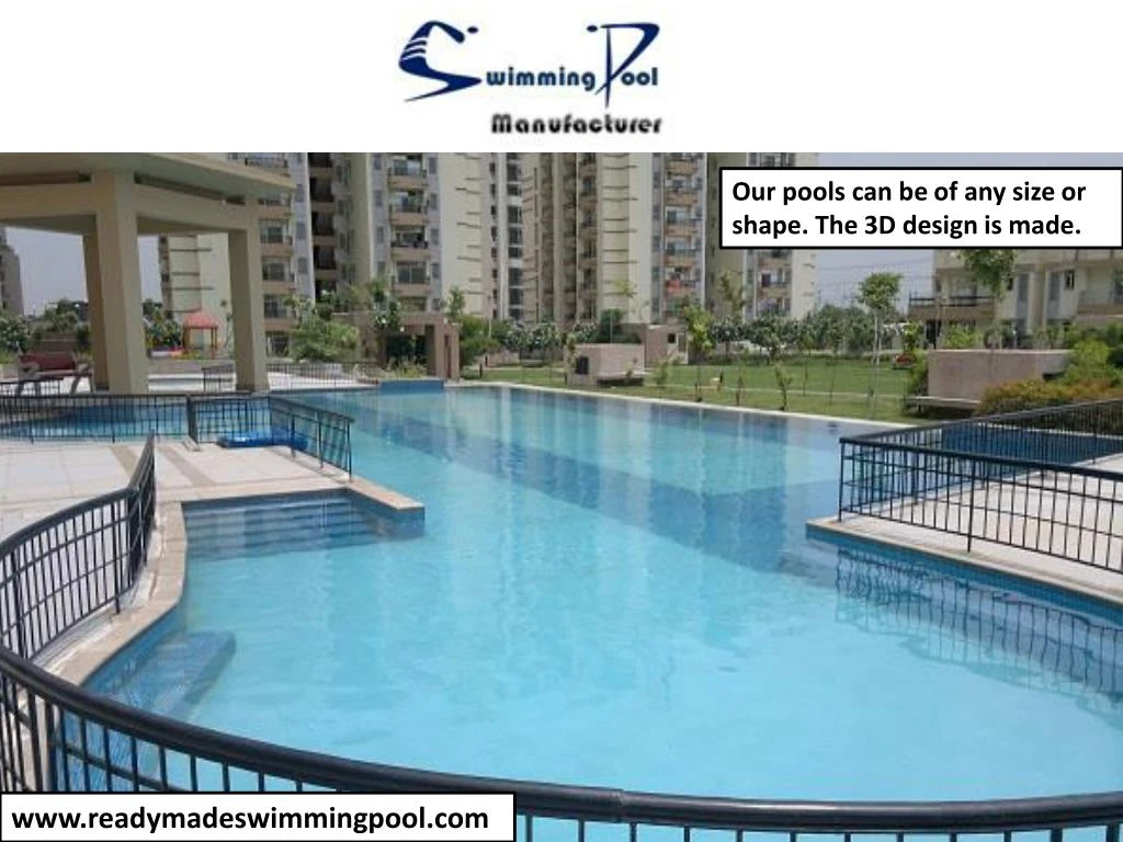 our pools can be of any size or shape