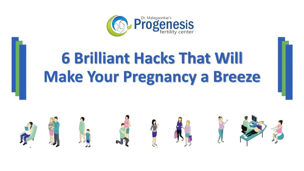 6 brilliant hacks that will make your pregnancy a breeze