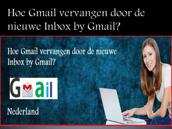 Hoe Gmail vervangen door de nieuwe Inbox by Gmail?