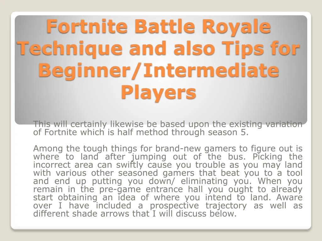 fortnite battle royale technique and also tips for beginner intermediate players