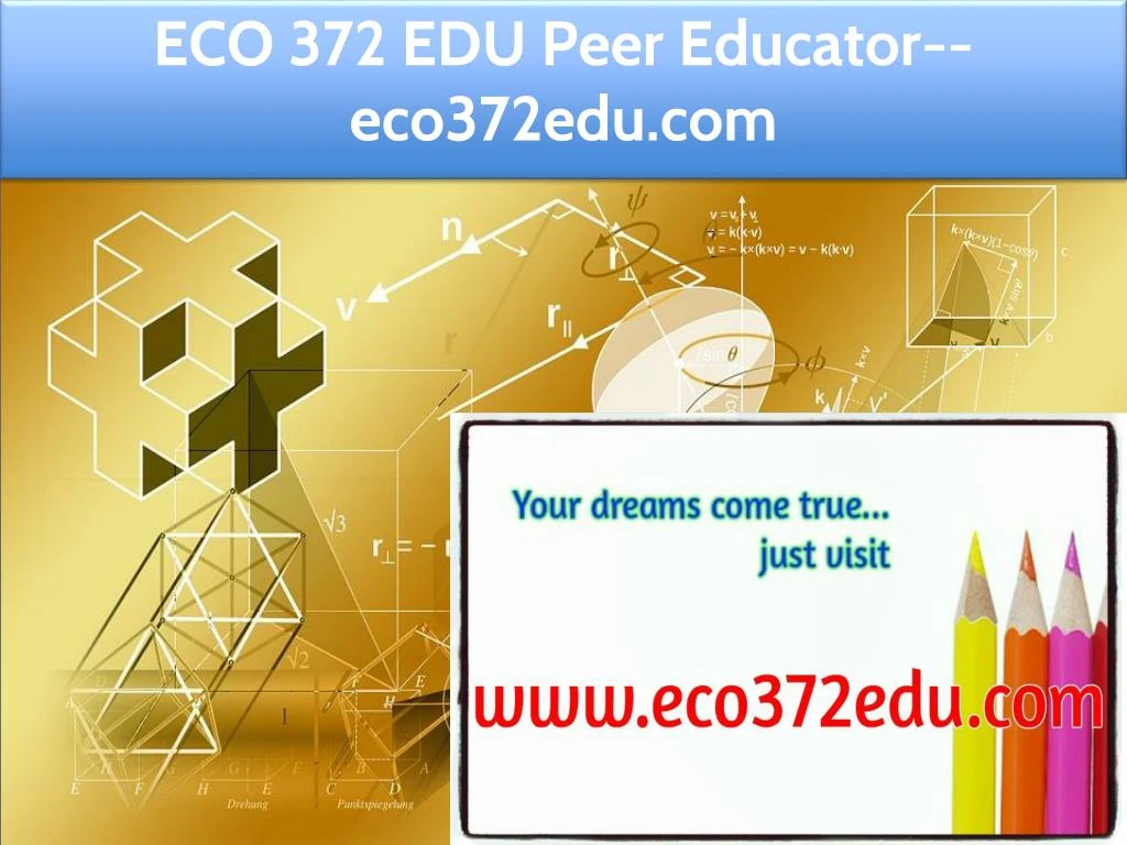 eco 372 edu peer educator eco372edu com