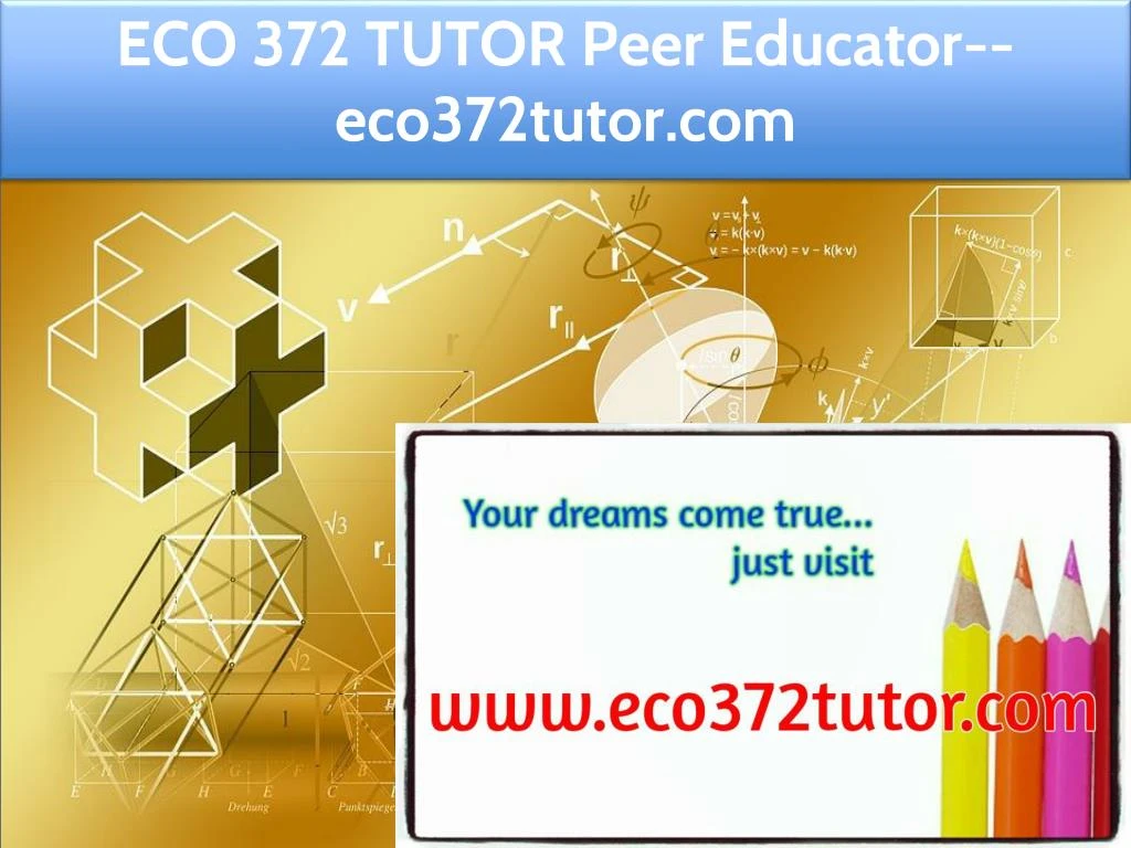 eco 372 tutor peer educator eco372tutor com