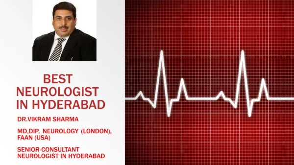 Best Neurologist in Hyderabad- Dr.Vikram Sharma