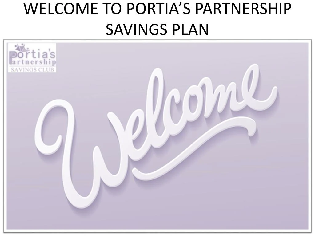 welcome to portia s partnership savings plan