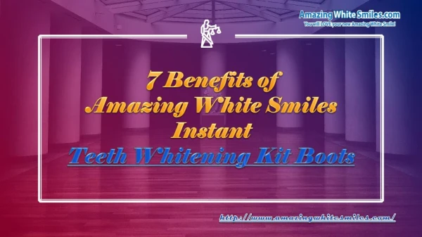 7 Benefits of Amazing White Smiles Instant Teeth Whitening Kit Boots