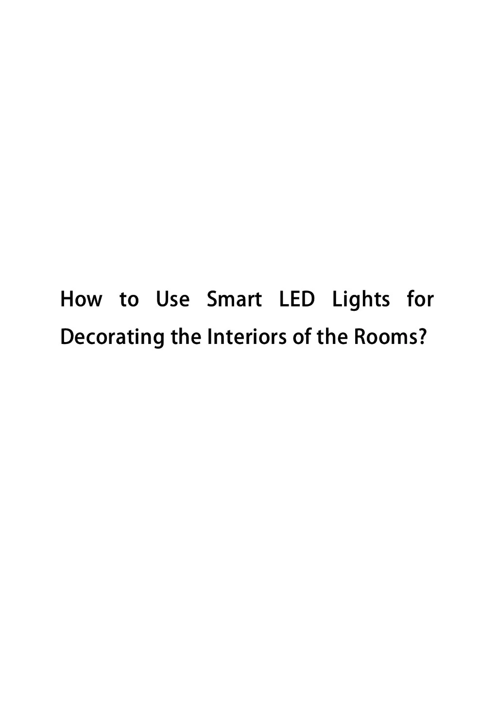how to use smart led lights for how to use smart