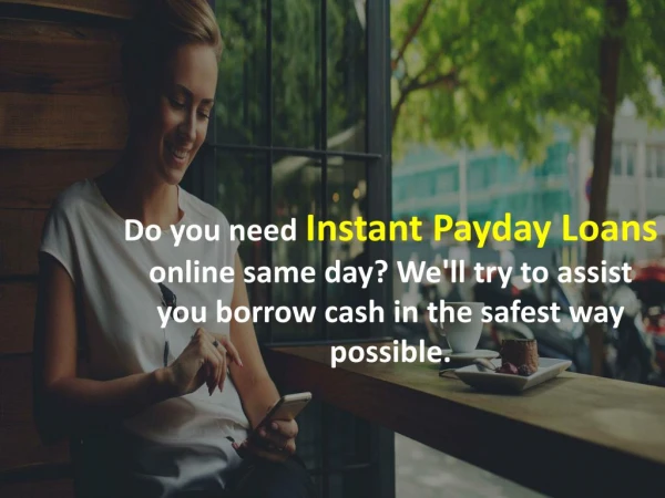Easy 24/7 Approval With Instant Payday Loans Canada