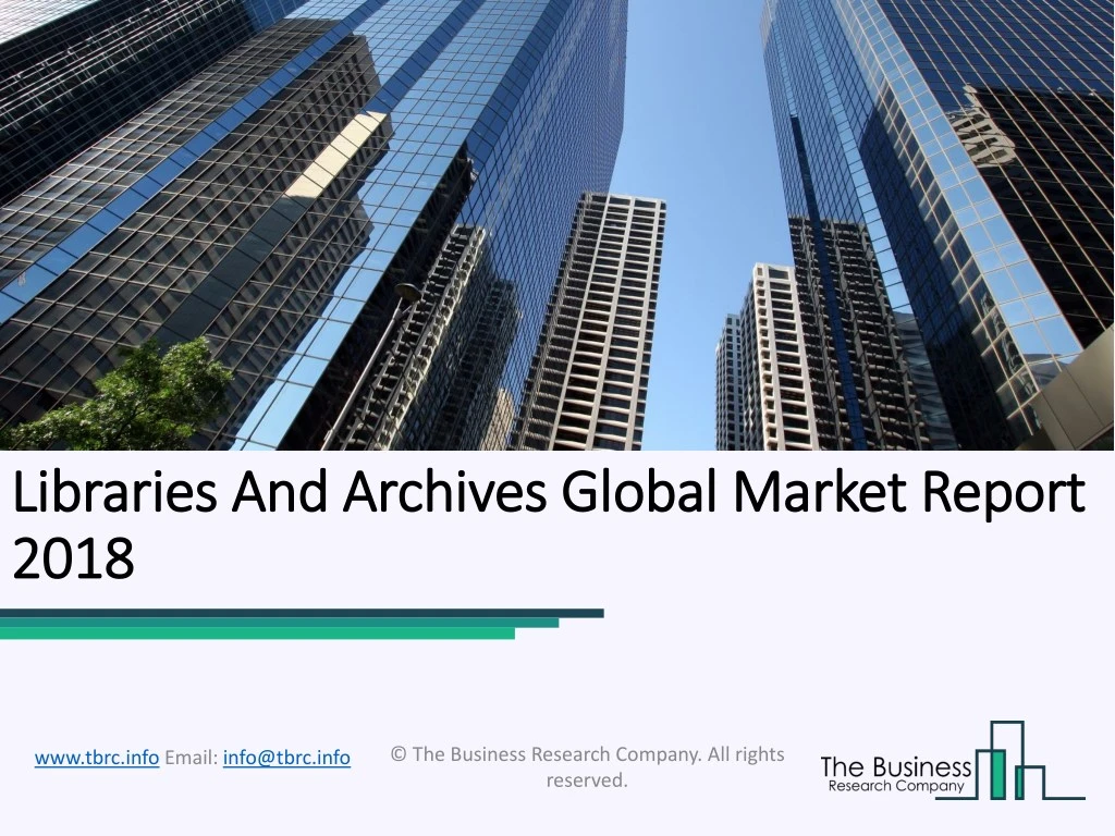 libraries libraries and archives global market