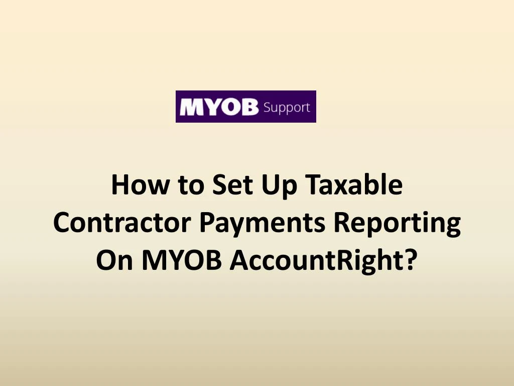 how to set up taxable contractor payments reporting on myob accountright
