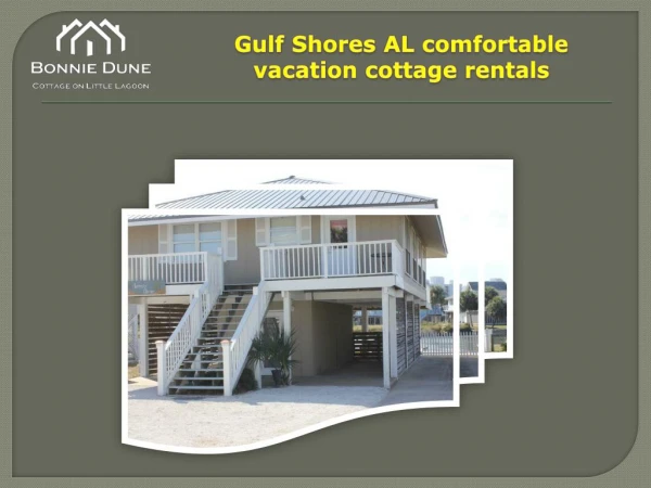 Gulf Shores AL comfortable vacation cottage rentals