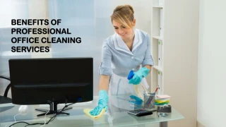 Benefits of Hiring Professional Office Cleaning Services