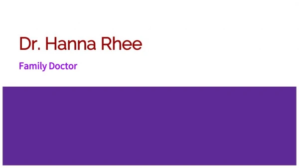 Get Cured Of Chronic Health Conditions By Paying A Visit To Dr. Hanna Rhee