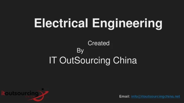Electrical Engineering - IT Outsourcing China