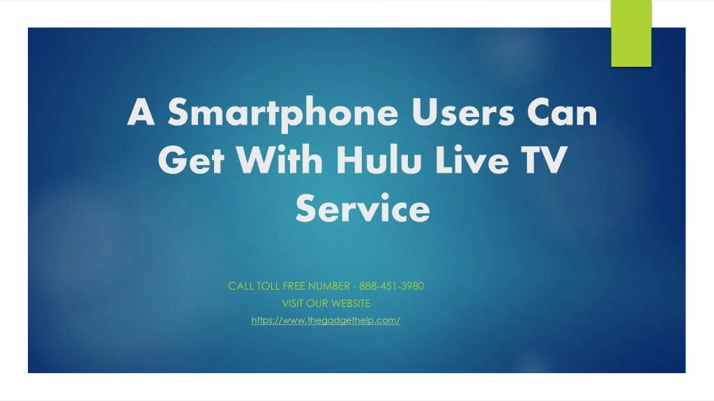 a smartphone users can get with hulu live tv service