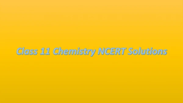 Class 11 Chemistry NCERT solutions