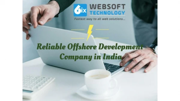 Reliable Offshore Development Company in India