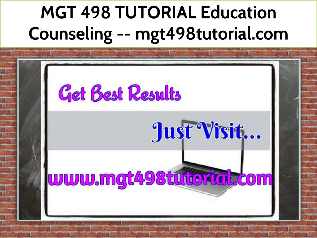 mgt 498 tutorial education counseling