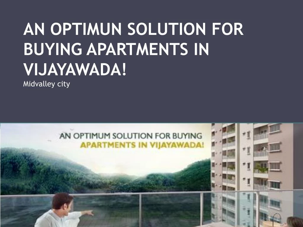 an optimun solution for buying apartments in vijayawada midvalley city