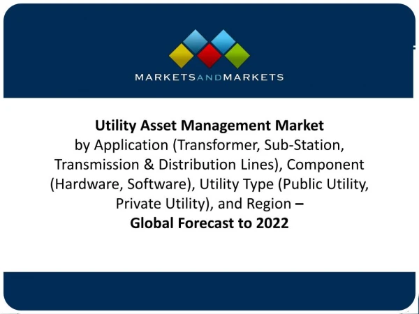 Utility Asset Management Market Progresses For Huge Profits During 2022