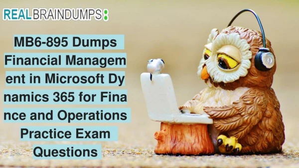 100% verified MB6-895 Dumps Questions and Answers for MB6-895 Exam Dumps