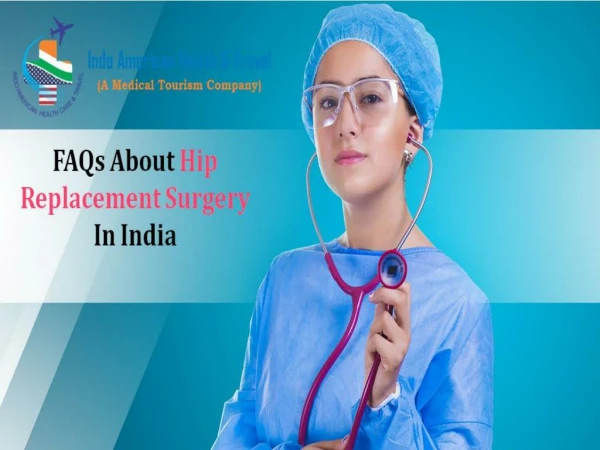 FAQs About Hip Replacement Surgery In India