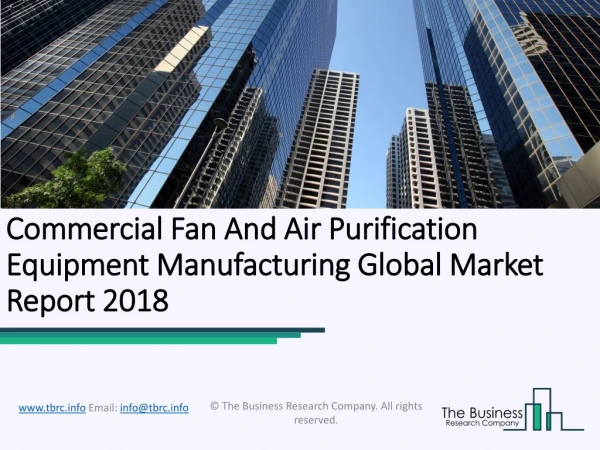 Commercial Fan And Air Purification Equipment Manufacturing Global Market Report 2018