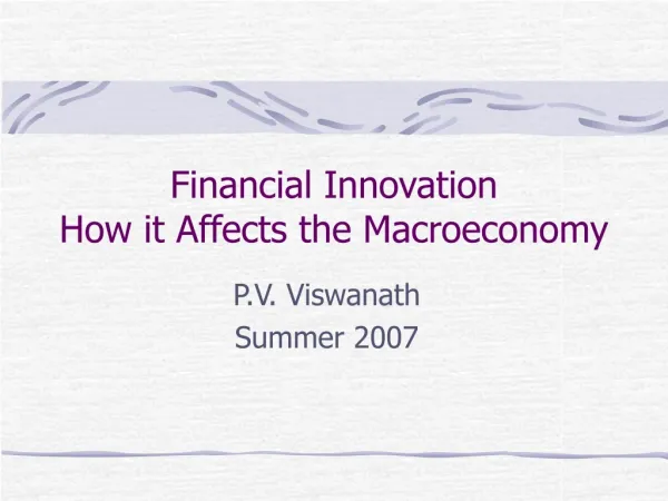 Financial Innovation How it Affects the Macroeconomy