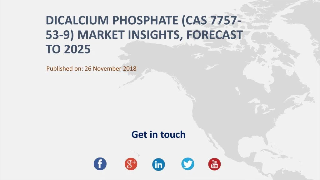 dicalcium phosphate cas 7757 53 9 market insights forecast to 2025