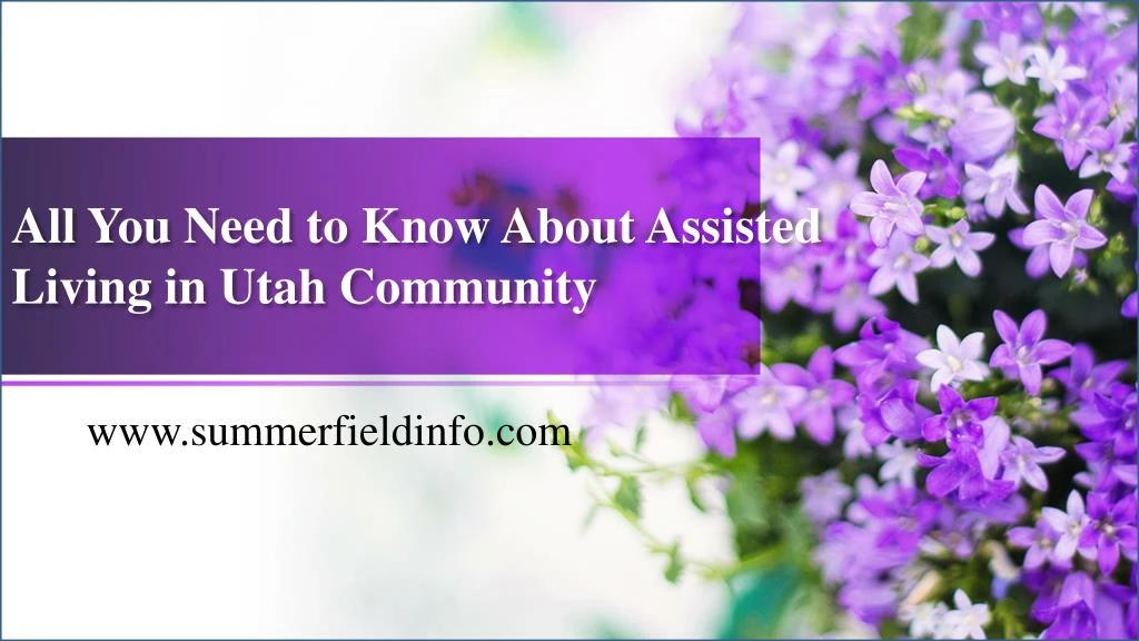 all you need to know about assisted living in utah community