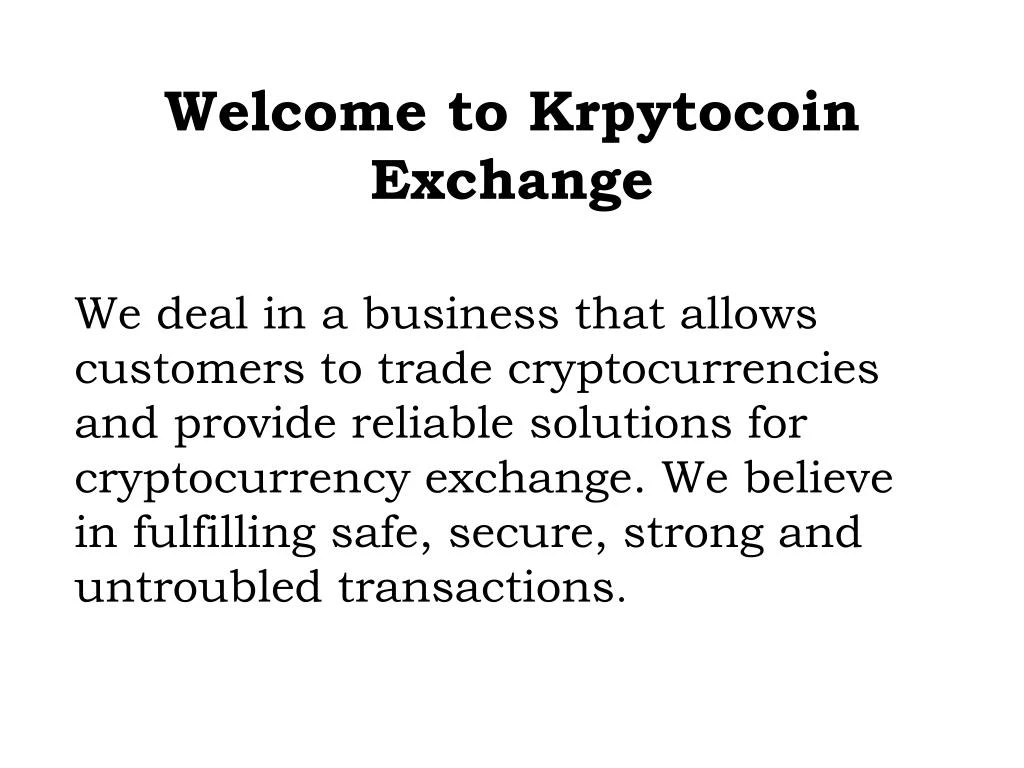 w elcome to krpytocoin exchange