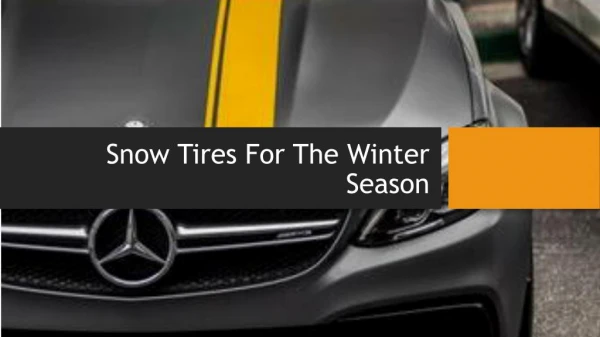 Snow Tires For The Winter Season