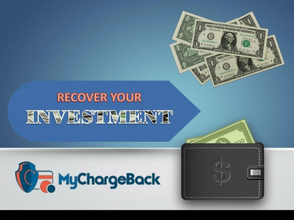 Fund Recovery Assistance- MyChargeBack