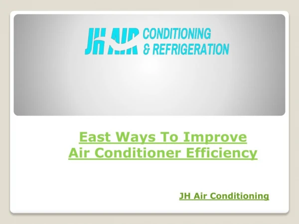 East Ways To Improve Air Conditioner Efficiency