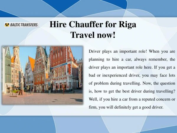 Hire Chauffer for Riga Travel now!