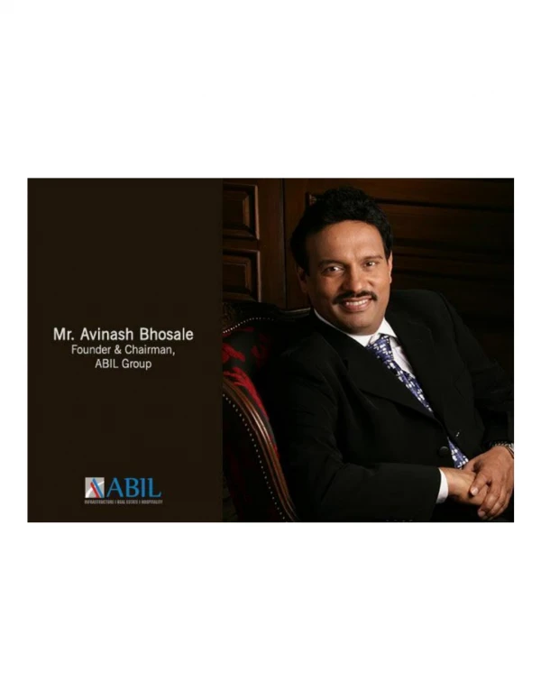 Mr. Avinash Bhosale is the founder of the ABIL Group