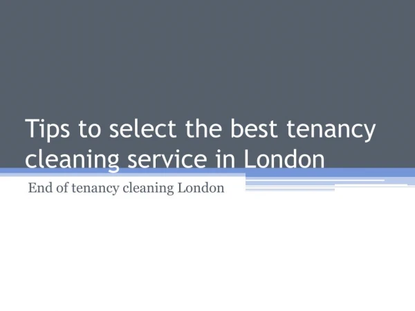Tips to select the best tenancy cleaning service