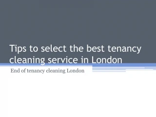Tips to select the best tenancy cleaning service