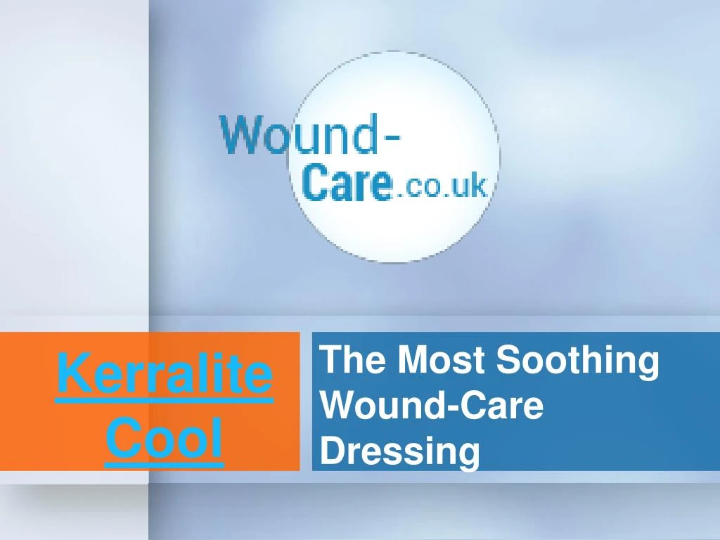 the most soothing wound care dressing