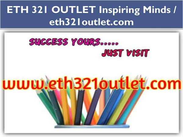 ETH 321 OUTLET Inspiring Minds / eth321outlet.com